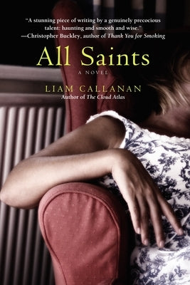 All Saints by Callanan, Liam