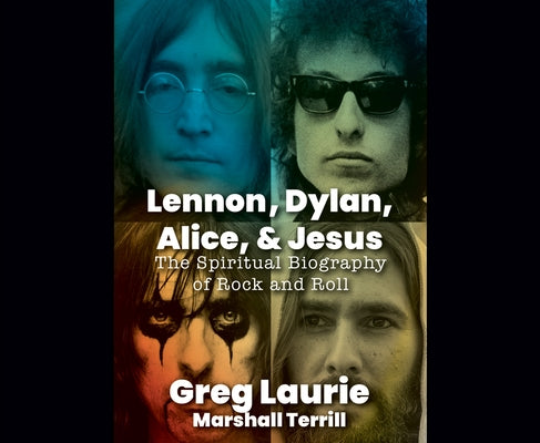 Lennon, Dylan, Alice and Jesus by Laurie, Greg