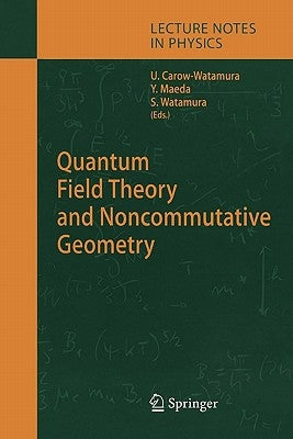 Quantum Field Theory and Noncommutative Geometry by Carow-Watamura, Ursula