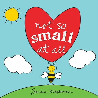 Not So Small at All by Magsamen, Sandra