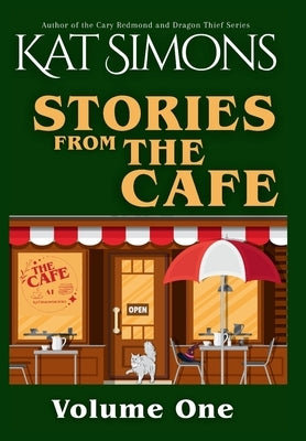 Stories from The Café: Volume One by Simons, Kat