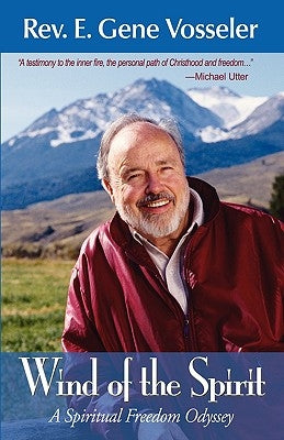 Wind of the Spirit by Vosseler, Gene E.