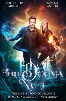 Three Dogma Night by Monroe, Theophilus