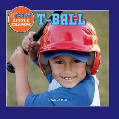 T-Ball by James, Ryan
