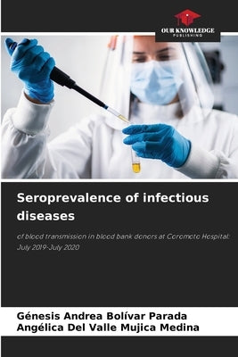 Seroprevalence of infectious diseases by Bolívar Parada, Génesis Andrea