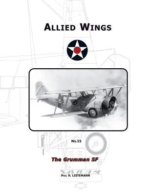 The Grumman SF by Listemann, Phil H.