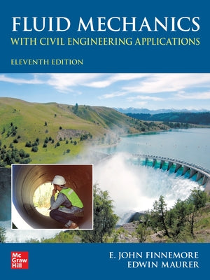 Fluid Mechanics with Civil Engineering Applications, Eleventh Edition by Finnemore, E. John