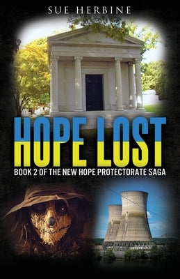 Hope Lost: Book 2 of the New Hope Protectorate Saga by Herbine, Sue