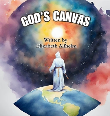 God's Canvas by Alfheim, Elizabeth M.