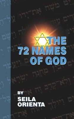 The 72 Names of God by Windsheimer, Peter