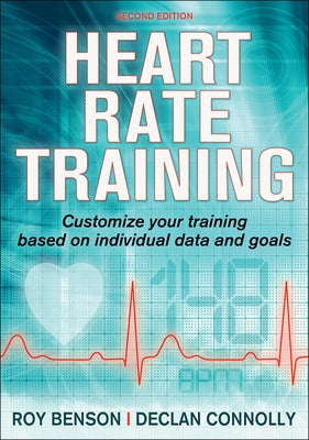 Heart Rate Training by Benson, Roy