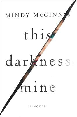 This Darkness Mine by McGinnis, Mindy