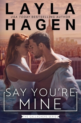 Say You're Mine by Hagen, Layla