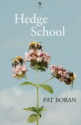 Hedge School by Boran, Pat