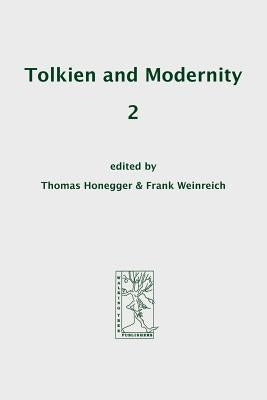 Tolkien and Modernity 2 by Honegger, Thomas