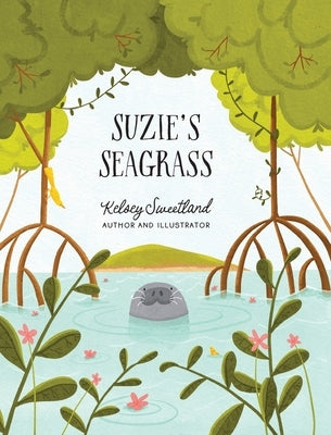 Suzie's Seagrass by Sweetland, Kelsey
