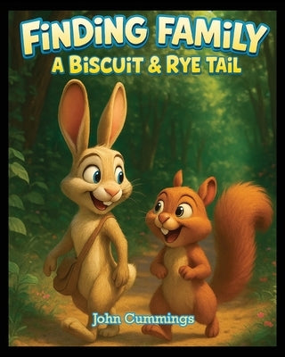 Finding Family: A Biscuit & Rye Tail by Cummings, John