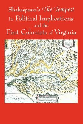 Shakespeare's the Tempest, Its Political Implications and the First Colonists of Virginia (Black and White Edition) by Najmuddin, Shahzad Z.