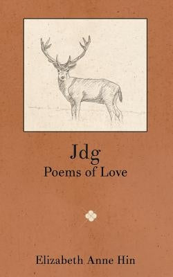 Jdg: Poems of Love by Matsumura, Sarla Vasiliki Joy