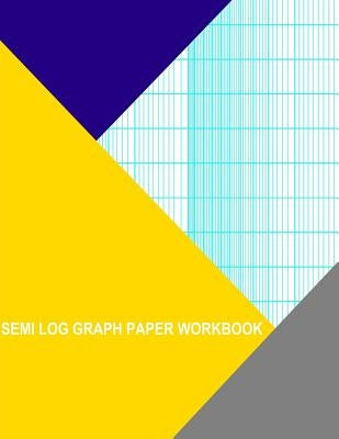 Semi Log Graph Paper Workbook: 12 Divisions (Long Axis) By 2 Cycle by Wisteria, Thor