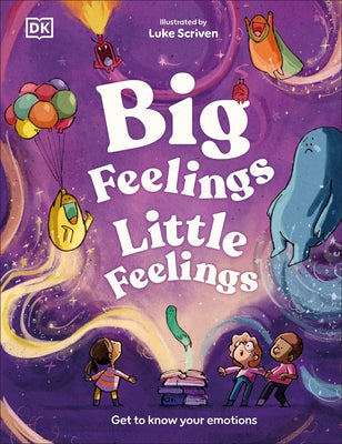 Big Feelings, Little Feelings: Get to Know Your Emotions by Mills, Andrea