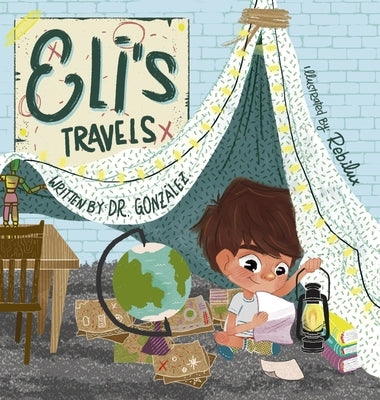 Eli's Travels by Gonzalez, Israel S.