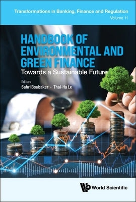 Handbook of Environmental and Green Finance: Towards a Sustainable Future by Boubaker, Sabri