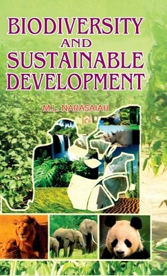 Biodiversity and Sustainable Development by Narasaiah, M. L.