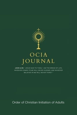 OCIA Journal: Order of Christian Initiation of Adults by Barnett, Brianne