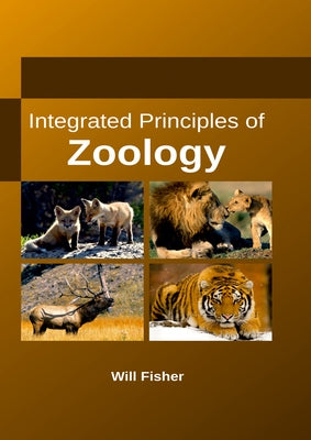 Integrated Principles of Zoology by Fisher, Will