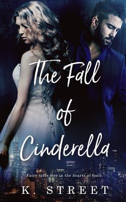 The Fall of Cinderella by Street, K.