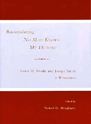 Reconsidering No Man Knows My History by Bringhurst, Newell