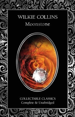 The Moonstone by Collins, Wilkie