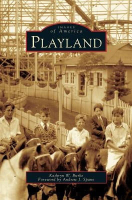 Playland by Burke, Kathryn W.