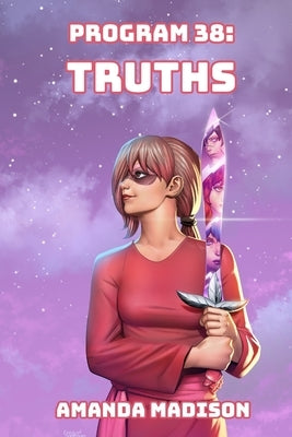 Program 38: Truths by Madison, Amanda