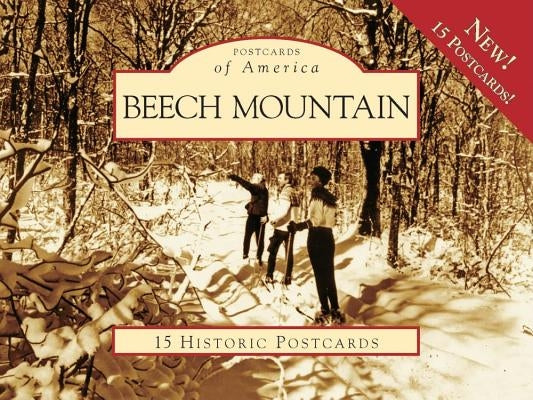 Beech Mountain: 15 Historic Postcards by Beech Mountain Historical Society