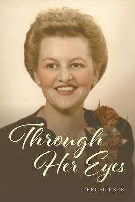 Through Her Eyes by Flicker, Teri