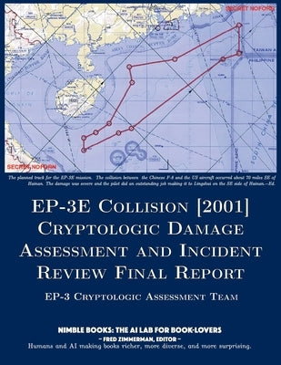 EP-3E Collision [2001]: Cryptologic Damage Assessment And Incident Review Final Report by Ep-3