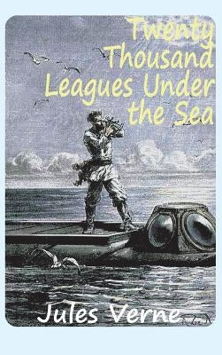 Twenty Thousand Leagues Under the Sea by Verne, Jules