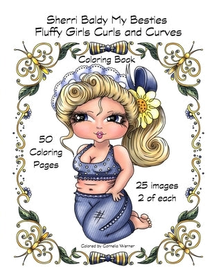 Sherri Baldy My Besties Fluffy Girls Curls and Curves Coloring Book by Baldy, Sherri Ann