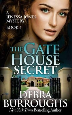 The Gate House Secret by Burroughs, Debra