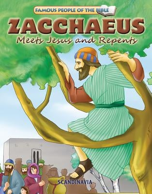 Zacchaeus Meets Jesus & Repent by Jensen, Joy Melissa