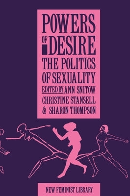 Powers of Desire by Snitow, Ann