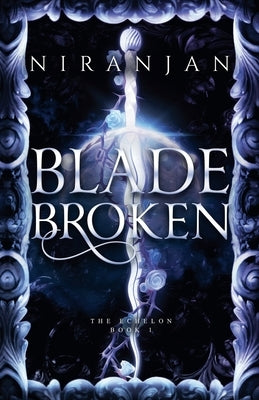 Blade Broken by Niranjan