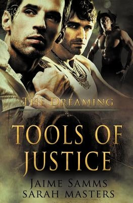 The Dreaming: Tools of Justice by Samms, Jaime
