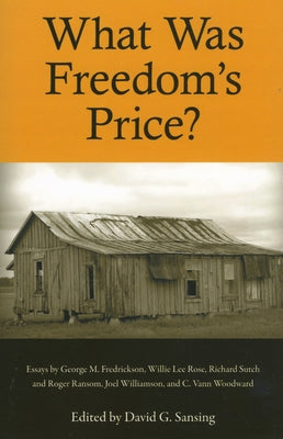 What Was Freedom's Price? by Sansing, David G.