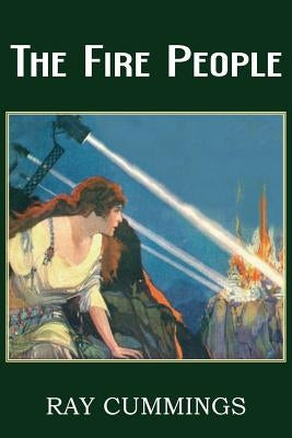 The Fire People by Cummings, Ray