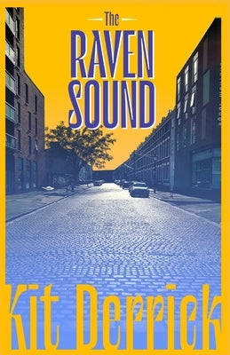 The Raven Sound by Derrick, Kit