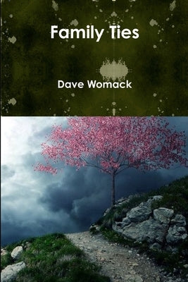 Family Ties by Womack, Dave