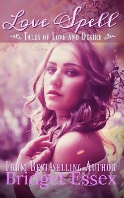 Love Spell by Essex, Bridget